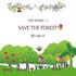 Save The Forest / Toy Story 1