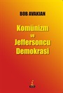 Komünizm ve Jeffersoncu Demokrasi