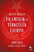 İslamcılık ve Türkçülük Üzerine
