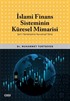 İslami Finans Sisteminin Küresel Mimarisi (Şer'i Yönetişimin Kurumsal Yönü)