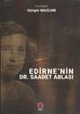 Edirne'nin Dr. Saadet Ablası
