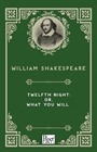 Twelfth Night: or, What You Will
