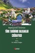 Başlangıcından Günümüze Türk Tarihinde Balkanlar Coğrafyası