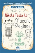 Nikola Tesla ile Macera Peşinde / Mucitlerle Kitabın İçinde Serisi