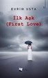 İlk Aşk - First Love