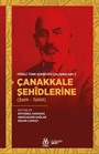Çanakkale Şehîdlerine (Şerh - Tahlil) / Töreli Türk Edebiyatı Çalışmaları 2