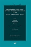 Amerika Birleşik Devletleri'ne Göç Eden Türklerin Yayımladıkları İlk Eser Muhtasar Kamus (1919)