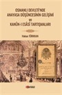 Osmanlı Devleti'nde Anayasa Düşüncesinin Gelişimi ve Kanun-i Esasi Tartışmaları