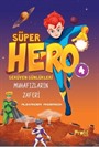 Süper Hero Muhafızların Zaferi / Serüven Günlükleri 4