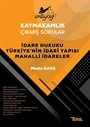 İmtiyaz Kaymakamlık Çıkmış Sorular İdare Hukuku Türkiye'nin İdari Yapısı Mahalli İdareler