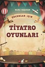 Çocuklar İçin Tiyatro Oyunları