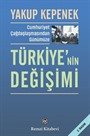 Cumhuriyet Çağdaşlaşmasından Günümüze Türkiye'nin Değişimi