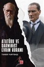 Atatürk ve Darwinist Evrim Kuramı