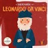 Merhaba Leonardo Da Vinci / Sanatçıyla İlk Buluşma