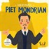 Merhaba Piet Mondrian / Sanatçıyla İlk Buluşma