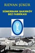 Sümerbank Bakırköy Bez Fabrikası