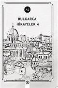 Bulgarca Hikayeler 4 (A2)