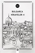 Bulgarca Hikayeler 4 (B2