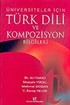 Türk Dili ve Kompozisyon Bilgileri/Üniversiteler İçin
