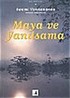 Maya ve Yanılsama/Vedanta Felsefesine Giriş 1