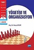 Yönetim ve Organizasyon / Dr. Akyay Uygur