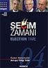 Seçim Zamanı / 2004 Siyasal Kampanyalar-Avrupa Yıllığı