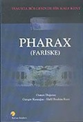 Pharax/Fariske/İsauria Bölgesinde Bir Kale Kent