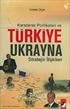 Karadeniz Politikaları ve Türkiye Ukrayna Stratejik İlişkileri