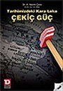 Tarihimizdeki Kara Leke Çekiç Güç