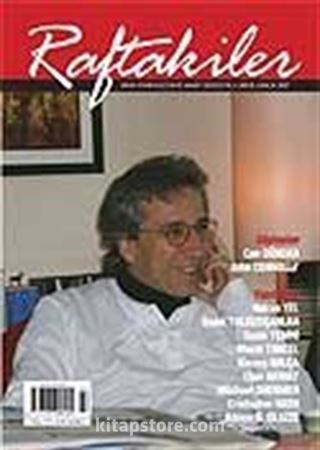 Raftakiler Aylık Kitap Kültür Sanat Dergisi / Yıl:1 / 2007 Aralık / Sayı :2