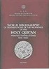 World Bibliography of Translations of The Meanings of The Holy Quran Printed Translations 1515-1980