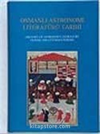 Osmanlı Astronomi Literatürü Tarihi1-2 Cilt: History of Astronomy Literature during the Ottoman Period
