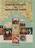 Osmanlı Devleti ve Medeniyeti Tarihi 1. Cilt