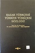 Kazak Türkçesi Türkiye Türkçesi Sözlüğü