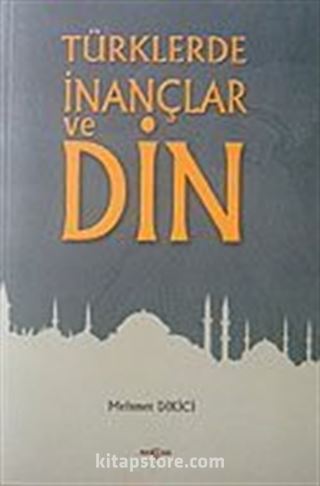 Türklerde İnançlar ve Din