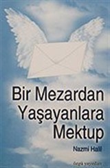 Bir Mezardan Yaşayanlara Mektup