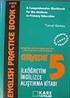 İlköğretim İngilizce-5 English Practice Book İlköğretim İngilizce Araştırma Kitabı
