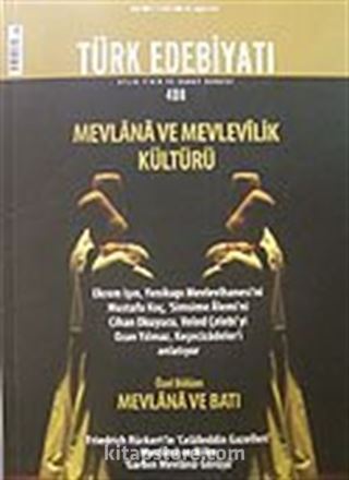 Sayı: 408 / Ekim 2007 / Türk Edebiyatı / Aylık Fikir ve Sanat Dergisi