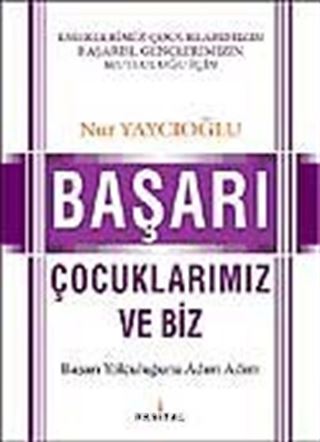 Başarı Çocuklarımız ve Biz