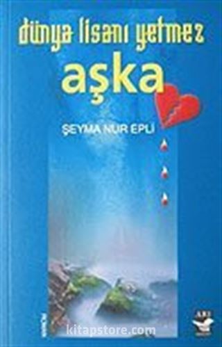 Dünya Lisanı Yetmez Aşka