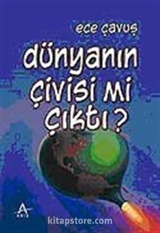 Dünyanın Çivisi mi Çıktı?