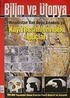 Bilim ve Ütopya Aylık Bilim, Kültür ve Politika Dergisi / Sayı:163 / Yıl:14 / Ocak 2008