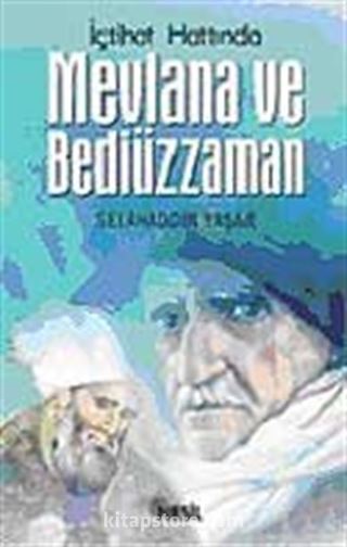 İçtihad Hattında Mevlana ve Bediüzzaman
