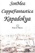 Cappafantastica Kapadokya (13,5-20,5)