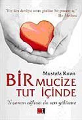 Bir Mucize Tut İçinde