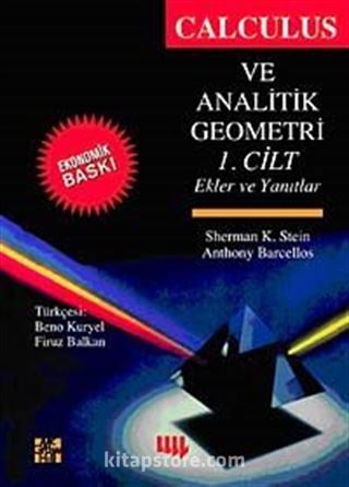 Calculus ve Analitik Geometri 1. Cilt Ekler ve Yanıtlar (Ekonomik Baskı)