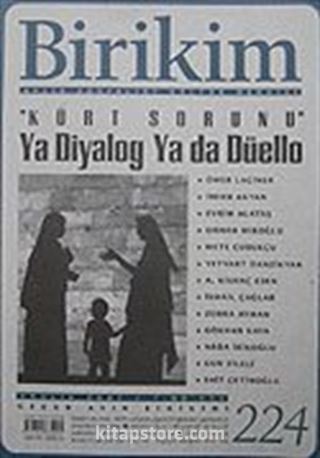 Birikim / Sayı: 224 Yıl: 2007 / Aylık Sosyalist Kültür Dergisi