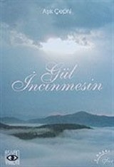 Gül İncinmesin
