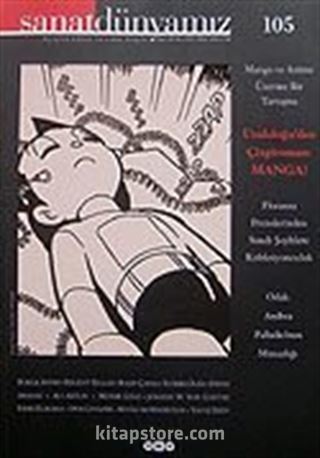 Sanat Dünyamız Üç Aylık Kültür ve Sanat Dergisi Sayı:105 Kış 2007
