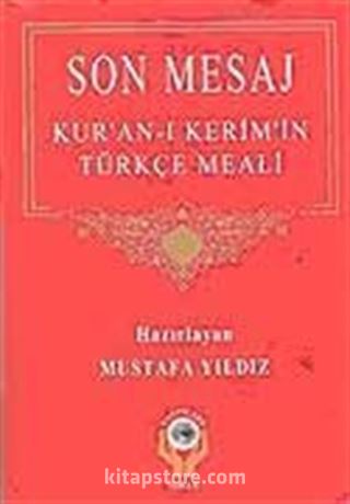 Son Mesaj-Kur'an-ı Kerim'in Türkçe Meali (Metinsiz Hafız Boy)